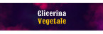 Glicerina Vegetale